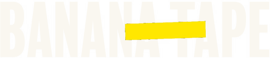 Banana Tape